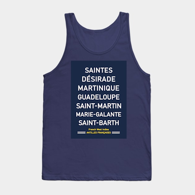 Martinique Guadeloupe Saint-Barth Saint Martin Antilles France French Travel Tank Top by PB Mary